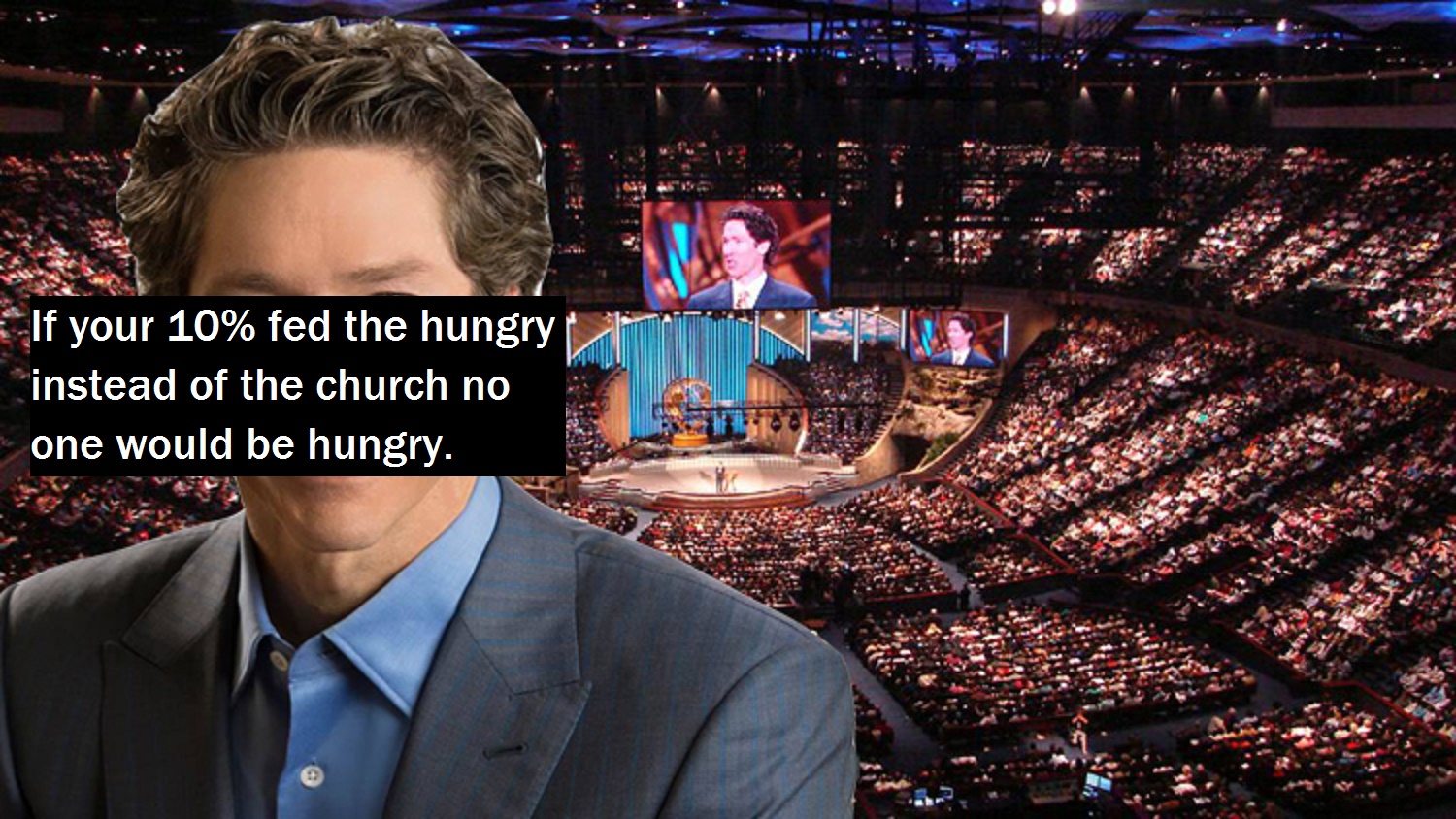 If your 10% fed the hungry instead of the church no one would be hungry.